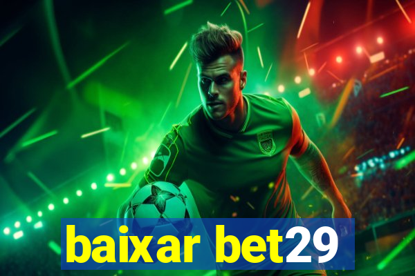 baixar bet29